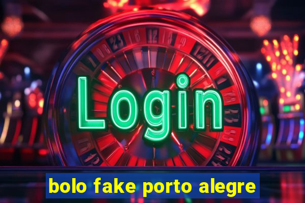 bolo fake porto alegre